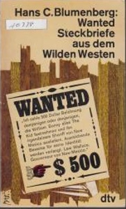 C-Hans-Blumberg+Wanted-Steckbriefe-aus-dem-Wilden-Westen.jpg